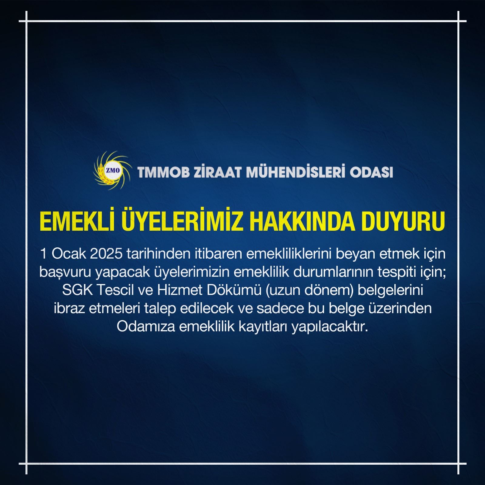 EMEKLİ ÜYELERİMİZ HAKKINDA DUYURU