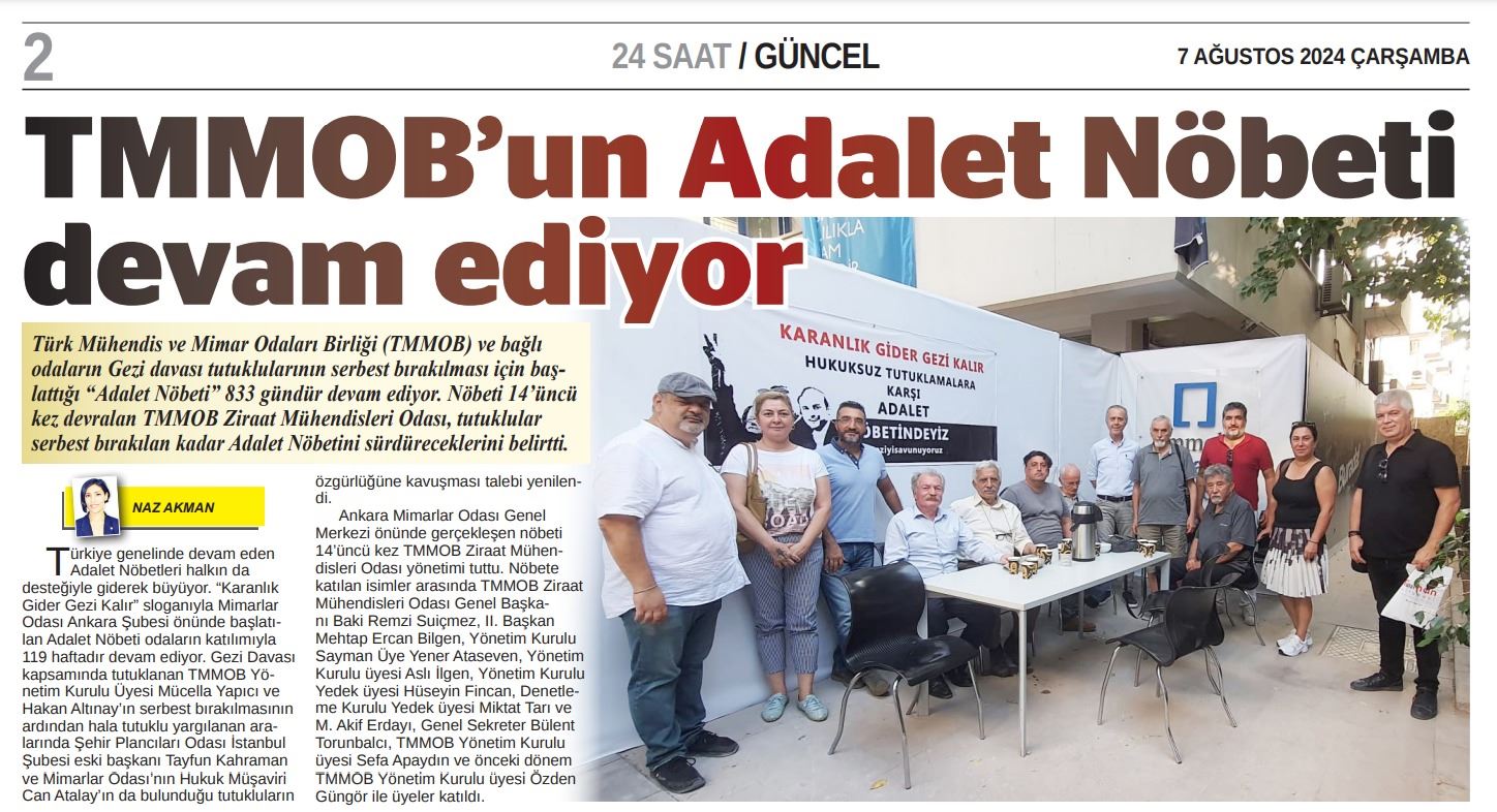 24 SAAT GAZETESİ: TMMOB'UN ADALET NÖBETİ DEVAM EDİYOR- 7 AĞUSTOS 2024