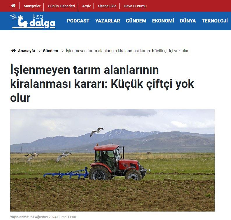 KISA DALGA.NET: İŞLENMEYEN TARIM ALANLARININ KİRALANMASI KARARI: KÜÇÜK ÇİFTÇİ YOK OLUR- 23 AĞUSTOS 2024