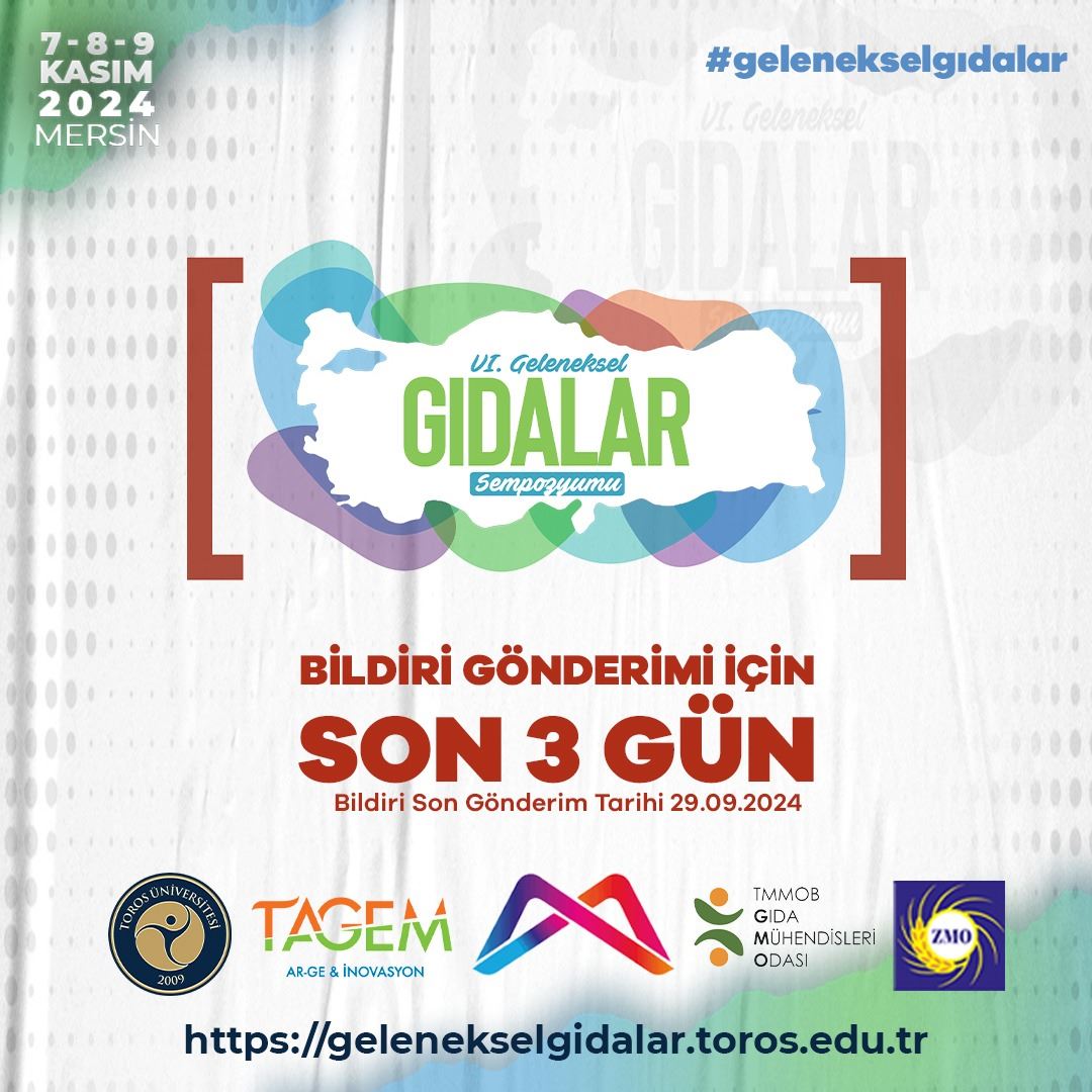 6. GELENEKSEL GIDALAR SEMPOZYUMU BİLDİRİ SON GÖNDERİM TARİHİ 