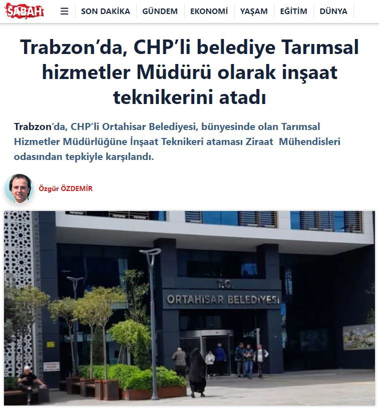 SABAH GAZETESİ: TRABZON’DA, CHP’Lİ BELEDİYE TARIMSAL HİZMETLER MÜDÜRÜ OLARAK İNŞAAT TEKNİKERİNİ ATADI- 2 EKİM 2024