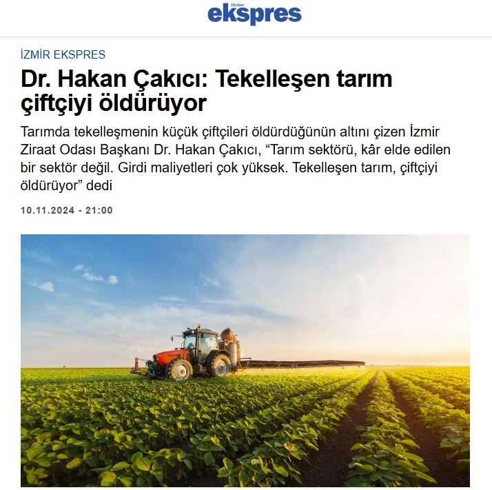 İZMİR EKSPRES: DR. HAKAN ÇAKICI: TEKELLEŞEN TARIM ÇİFTÇİYİ ÖLDÜRÜYOR - 10 KASIM 2024