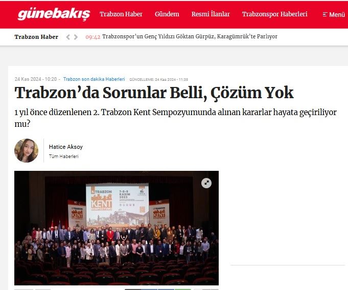 GÜNE BAKIŞ GAZETESİ: TRABZON’DA SORUNLAR BELLİ, ÇÖZÜM YOK- 24 KASIM 2024