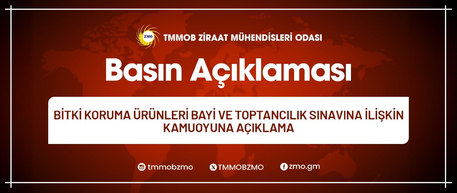 BİTKİ KORUMA ÜRÜNLERİ BAYİ VE TOPTANCILIK SINAVINA İLİŞKİN  KAMUOYUNA AÇIKLAMA