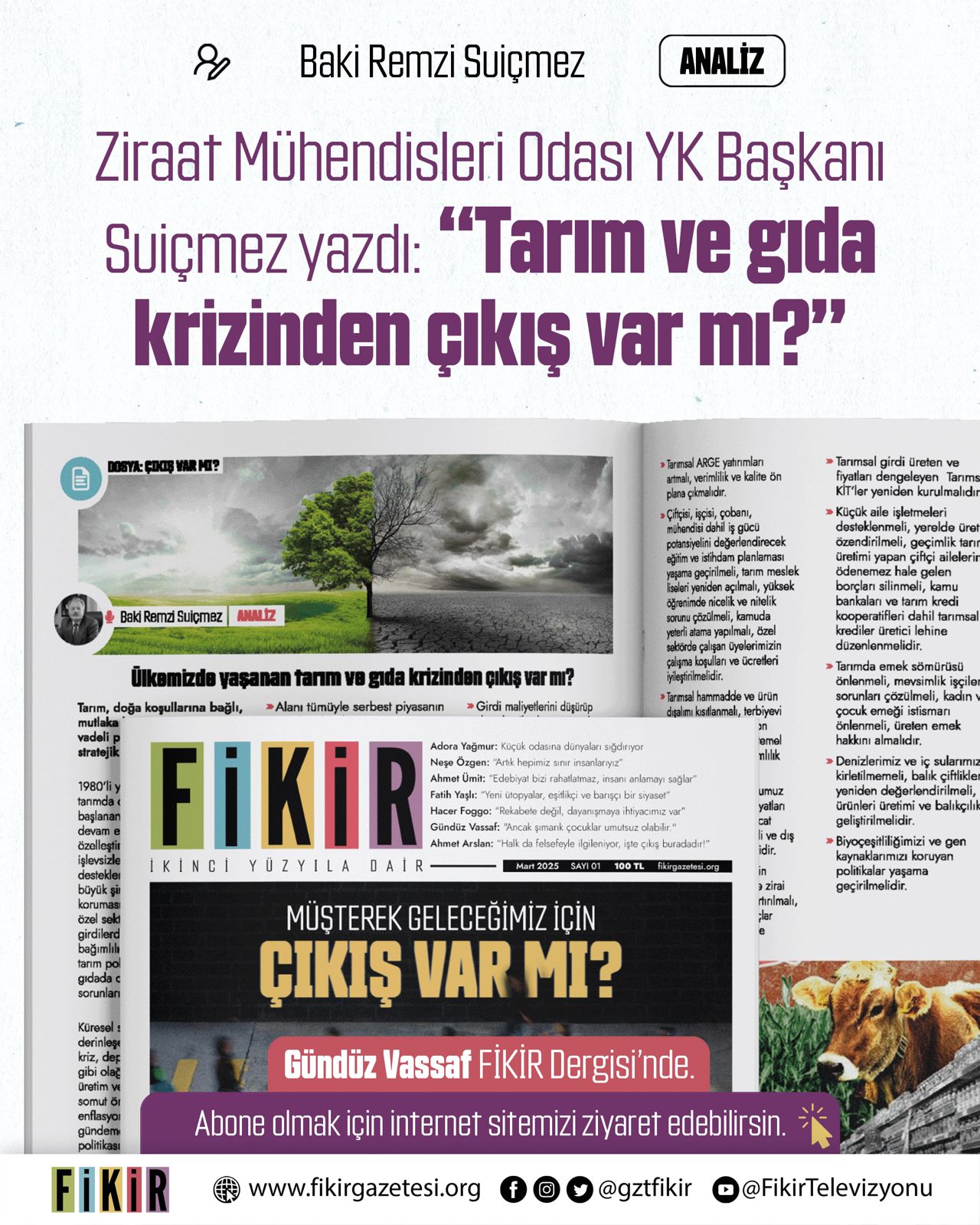 FİKİR GAZETESİ: BAKİ REMZİ SUİÇMEZ YAZDI: TARIM VE GIDA KRİZİNDEN ÇIKIŞ VAR MI?- 31 MART 2025
