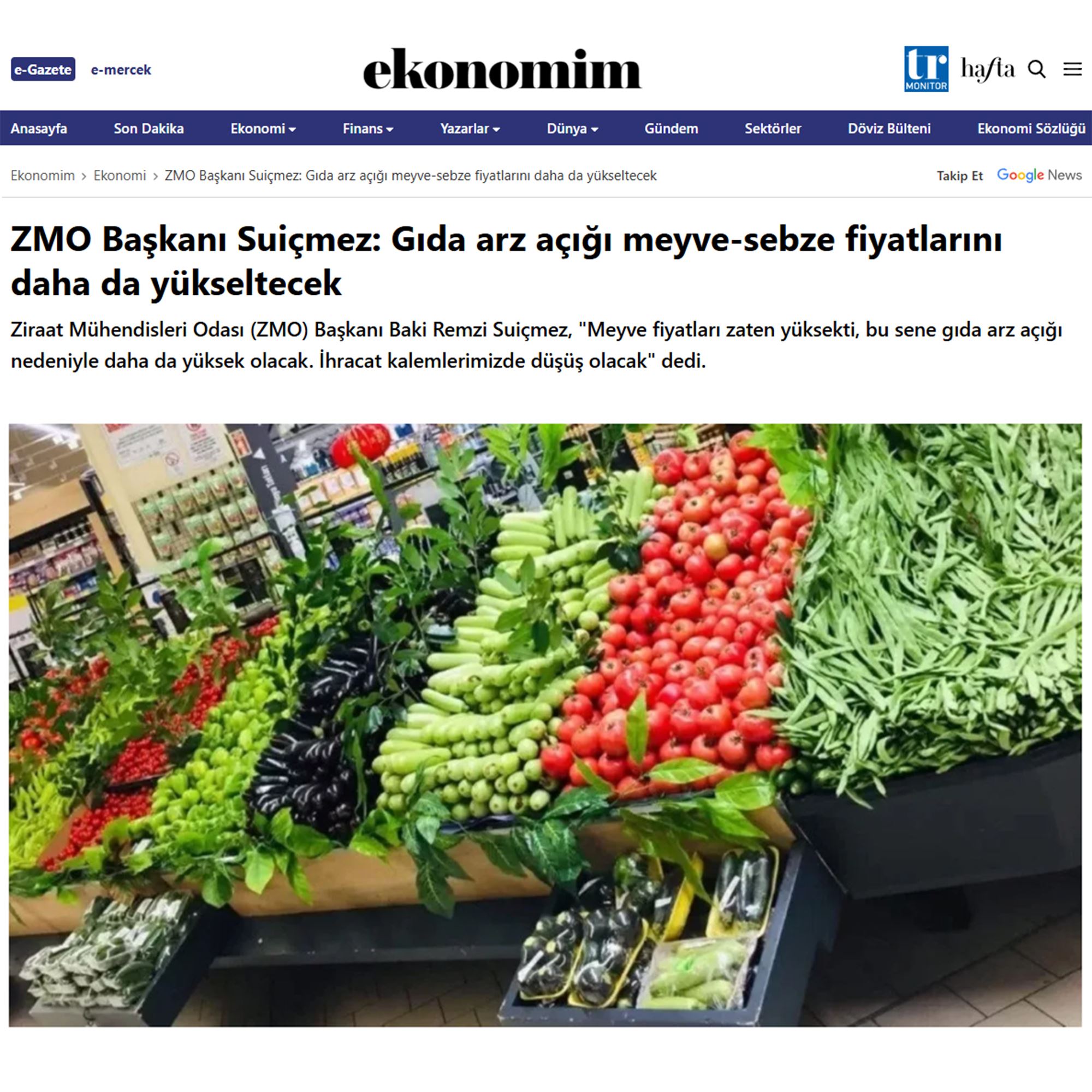 EKONOMİM GAZETESİ: ZMO BAŞKANI SUİÇMEZ: GIDA ARZ AÇIĞI MEYVE-SEBZE FİYATLARINI DAHA DA YÜKSELTECEK - 8 MAYIS 2025