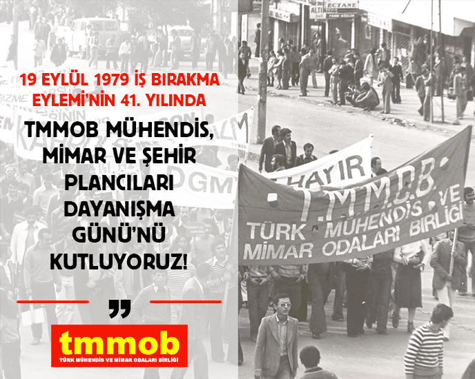 SALGIN YAYILIYOR, KRİZ DERİNLEŞİYOR, SORUNLARIMIZ BÜYÜYOR

19 EYLÜL TMMOB MÜHENDİS, MİMAR VE ŞEHİR PLANCILARI DAYANIŞMA GÜNÜ KUTLU OLSUN!