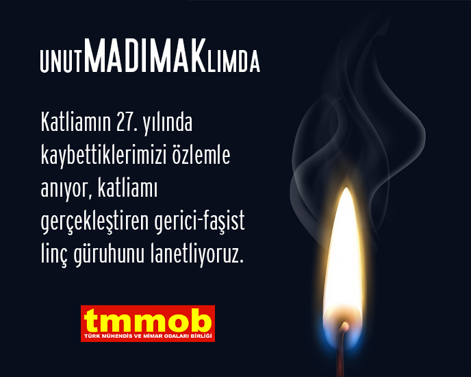 27. YILINDA SİVAS KATLİAMINI UNUTMADIK!