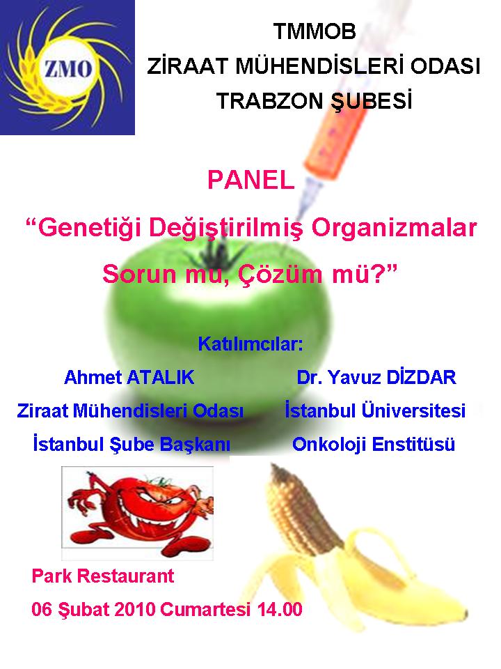 PANEL: GENETİĞİ DEĞİŞTİRİLMİŞ ORGANİZMALAR SORUN MU ÇÖZÜM MÜ?