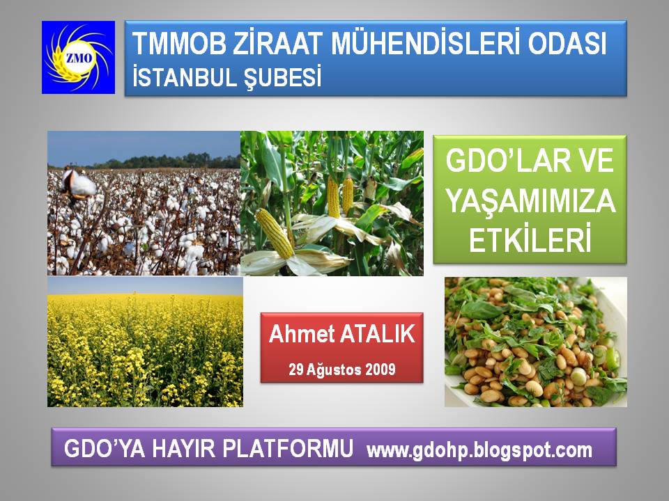 PANEL "GDO'LAR VE YAŞAMIMIZA ETKİLERİ"