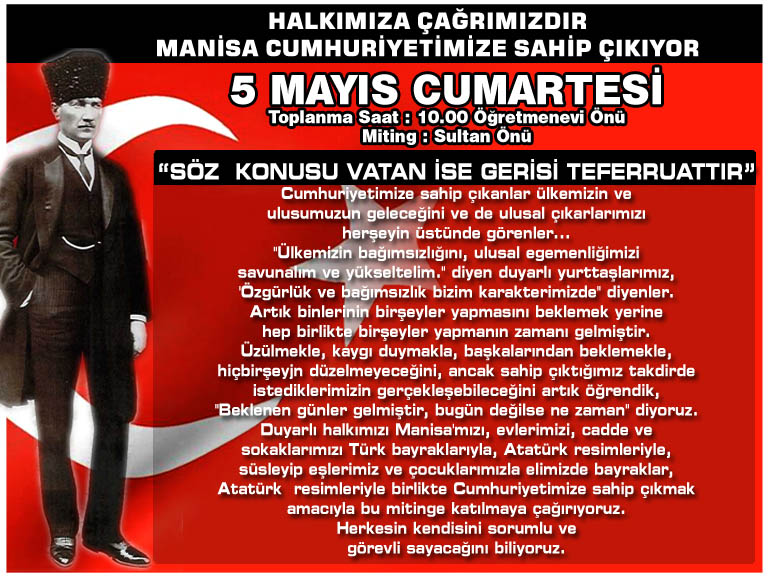 5 MAYIS MANİSA CUMHURİYETİMİZE SAHİP ÇIKIYOR MİTİNGİ 
