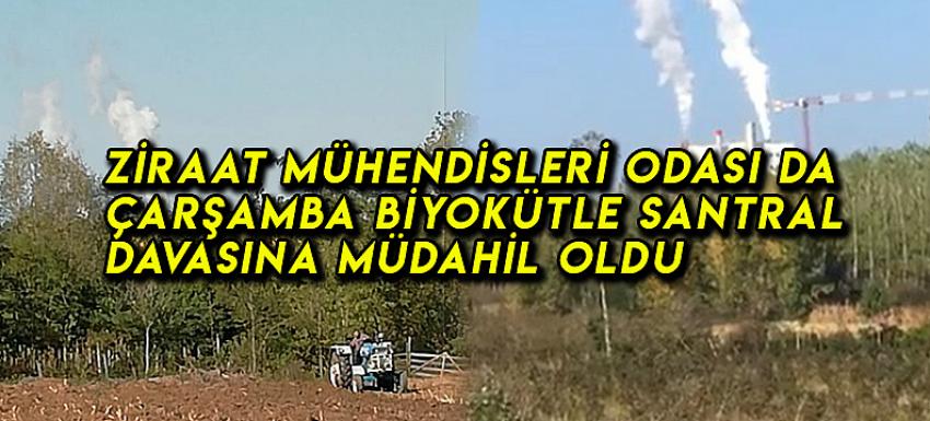 KARADENİZ HAYAT GAZETESİ: ZİRAAT MÜHENDİSLERİ ODASI DA ÇARŞAMBA BİYOKÜTLE ENERJİ DAVASINA MÜDAHİL OLDU- 26 EKİM 2020