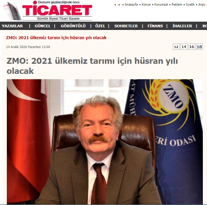 TİCARET GAZETESİ: ZMO: 2021 ÜLKEMİZ TARIMI İÇİN HÜSRAN YILI OLACAK- 14 ARALIK 2020