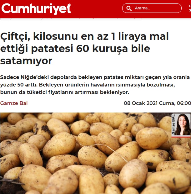 CUMHURİYET GAZETESİ: ÇİFTÇİ, KİLOSUNU EN AZ 1 LİRAYA MAL ETTİĞİ PATATESİ 60 KURUŞA BİLE SATAMIYOR- 8 OCAK 2021