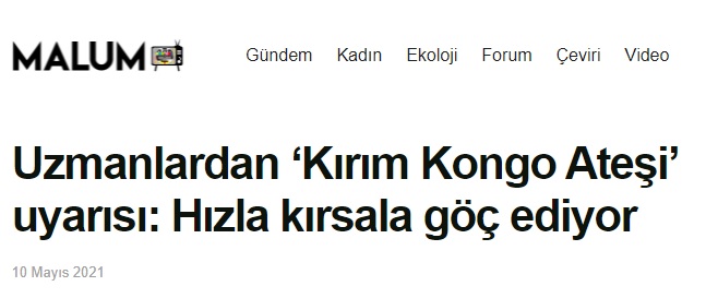 MALUMMEDYA: UZMANLARDAN ‘KIRIM KONGO ATEŞİ' UYARISI: HIZLA KIRSALA GÖÇ EDİYOR- 10 MAYIS 2021