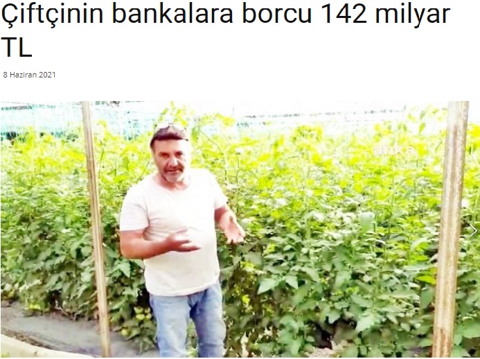 24SAATGAZETESİ.COM: ÇİFTÇİNİN BANKALARA BORCU 142 MİLYAR TL- 08 HAZİRAN 2021