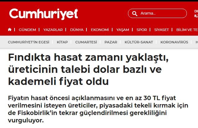 CUMHURİYET GAZETESİ: FINDIKTA HASAT ZAMANI YAKLAŞTI, ÜRETİCİNİN TALEBİ DOLAR BAZLI VE KADEMELİ FİYAT OLDU- 14 HAZİRAN 2021