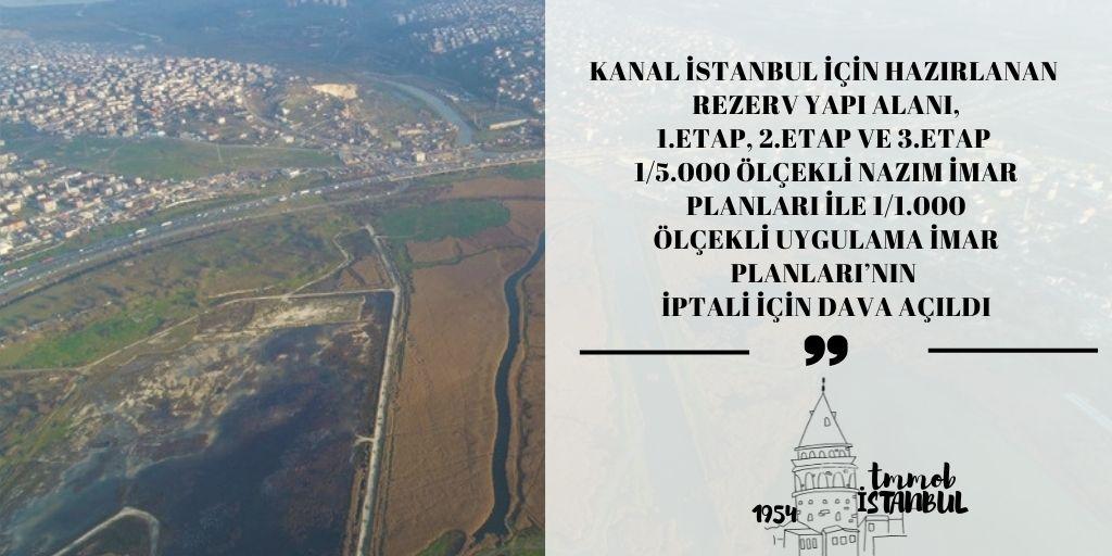 KANAL İSTANBUL İÇIN HAZIRLANAN REZERV YAPI ALANI, 1.ETAP, 2.ETAP VE 3.ETAP 1/5.000 ÖLÇEKLI NAZIM İMAR PLANLARI İLE 1/1.000 ÖLÇEKLI UYGULAMA İMAR PLANLARI'NIN İPTALI İÇIN DAVA AÇILDI