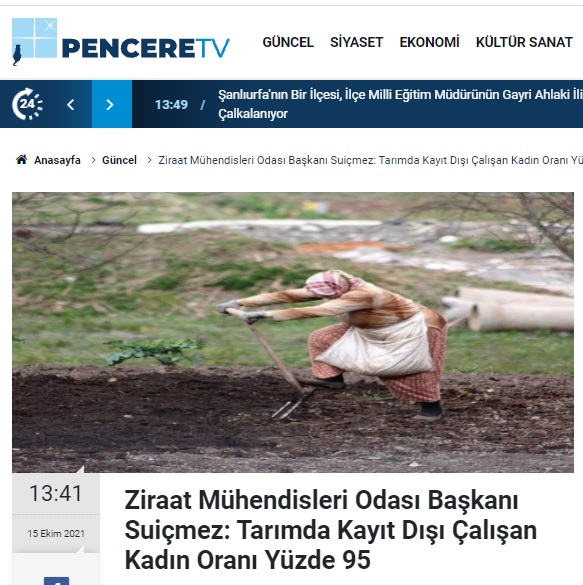 PENCERE TV: ZİRAAT MÜHENDİSLERİ ODASI BAŞKANI SUİÇMEZ: TARIMDA KAYIT DIŞI ÇALIŞAN KADIN ORANI YÜZDE 95- 15 EKİM 2021