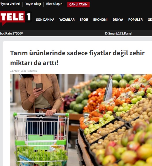 TELE1: TARIM ÜRÜNLERİNDE SADECE FİYATLAR DEĞİL ZEHİR MİKTARI DA ARTTI!- 13 ARALIK 2021