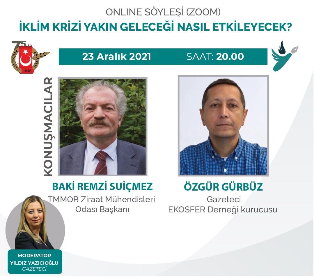 "İKLİM KRİZİ YAKIN GELECEĞİ NASIL ETKİLEYECEK?" BAŞLIKLI ONLİNE SÖYLEŞİ- 23 ARALIK 2021