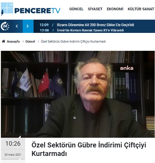 PENCERE TV: ÖZEL SEKTÖRÜN GÜBRE İNDİRİMİ ÇİFTÇİYİ KURTARMADI- 25 ARALIK 2021