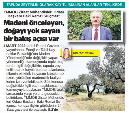 24 SAAT GAZETESİ: SUİÇMEZ: MADENİ ÖNCELEYEN, DOĞAYI YOK SAYAN BİR BAKIŞ AÇISI VAR- 3 MART 2022