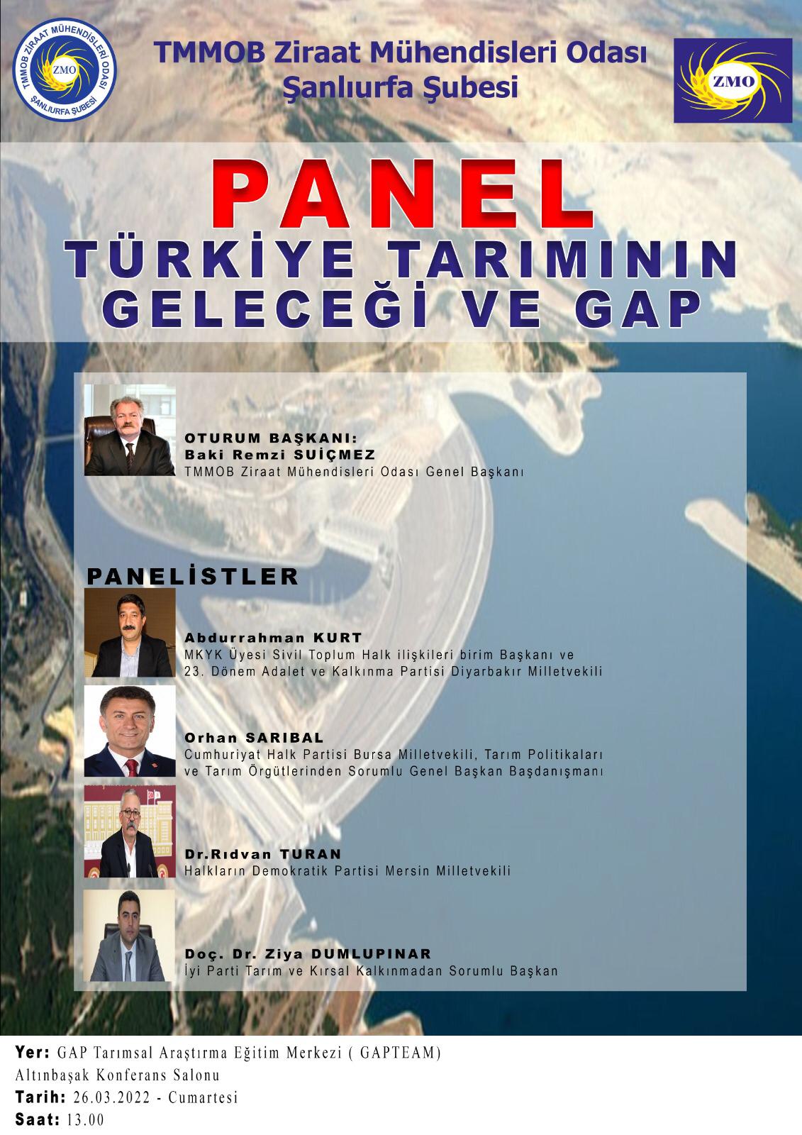 ŞANLIURFA ŞUBEMİZ TARAFINDAN "TÜRKİYE TARIMININ GELECEĞİ VE GAP" KONULU PANEL DÜZENLENECEKTİR.