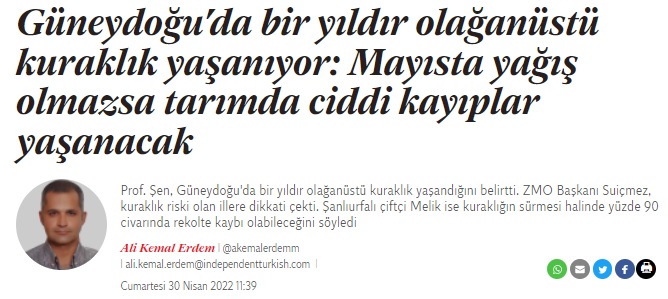 INDEPENDENT TÜRKÇE: GÜNEYDOĞU`DA BİR YILDIR OLAĞANÜSTÜ KURAKLIK YAŞANIYOR: MAYISTA YAĞIŞ OLMAZSA TARIMDA CİDDİ KAYIPLAR YAŞANACAK- 30 NİSAN 2022