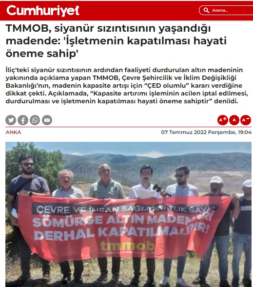 CUMHURİYET GAZETESİ: TMMOB, SİYANÜR SIZINTISININ YAŞANDIĞI MADENDE: `İŞLETMENİN KAPATILMASI HAYATİ ÖNEME SAHİP`- 7 TEMMUZ 2022