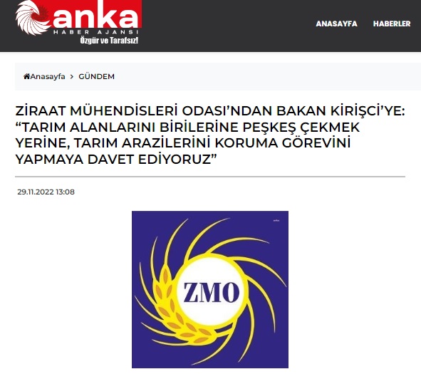 ANKA HABER AJANSI: ZİRAAT MÜHENDİSLERİ ODASI'NDAN BAKAN KİRİŞCİ'YE: "TARIM ALANLARINI BİRİLERİNE PEŞKEŞ ÇEKMEK YERİNE, TARIM ARAZİLERİNİ KORUMA GÖREVİNİ YAPMAYA DAVET EDİYORUZ"- 29 KASIM 2022