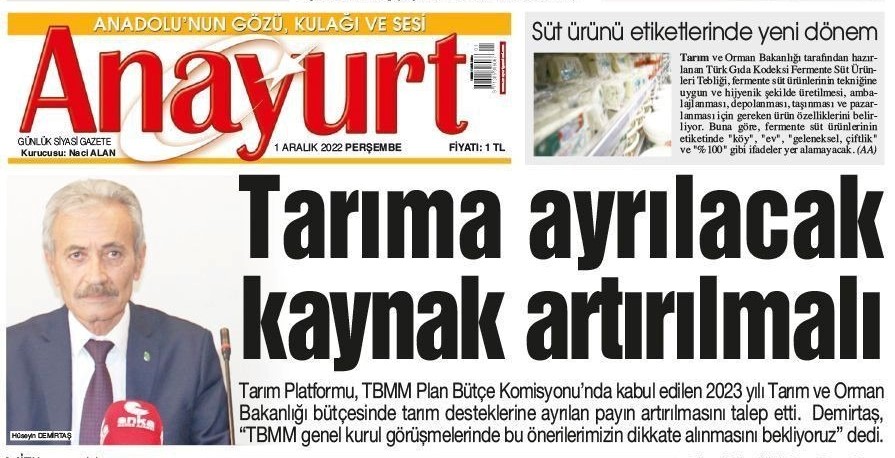 ANAYURT GAZETESİ: TARIMA AYRILACAK KAYNAK ARTIRILMALI-1 ARALIK 2022