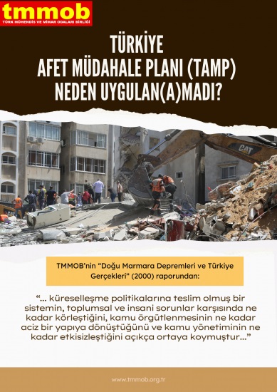 TÜRKİYE AFET MÜDAHALE PLANI (TAMP) NEDEN UYGULAN(A)MADI?