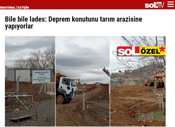 SOL HABER: BİLE BİLE LADES: DEPREM KONUTUNU TARIM ARAZİSİNE YAPIYORLAR- 15 MART 2023