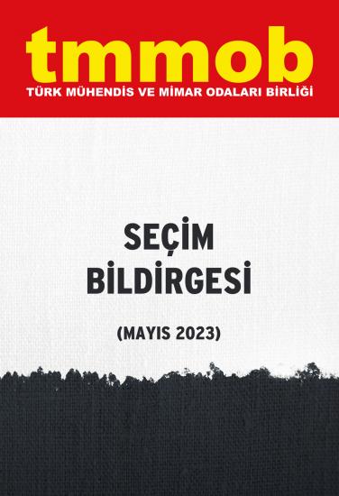 TMMOB SEÇİM BİLDİRGESİ YAYINLANDI