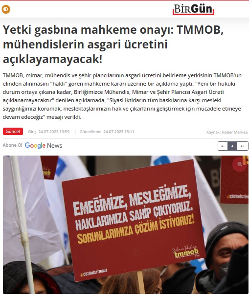 BİRGÜN GAZETESİ: YETKİ GASBINA MAHKEME ONAYI: TMMOB, MÜHENDİSLERİN ASGARİ ÜCRETİNİ AÇIKLAYAMAYACAK!- 24 TEMMUZ 2023