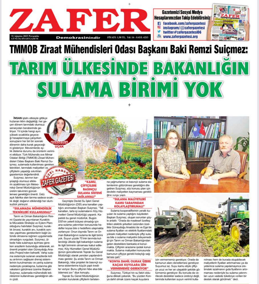 ZAFER GAZETESİ: TARIM ÜLKESİNDE BAKANLIĞIN SULAMA BİRİMİ YOK- 31 AĞUSTOS 2023