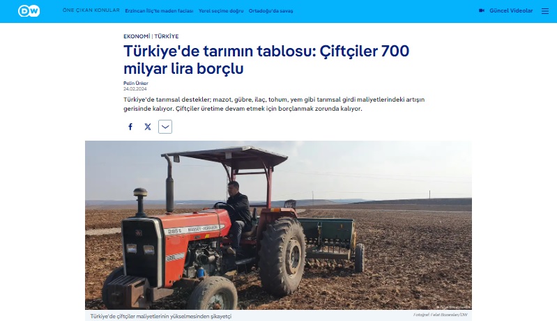 DW TÜRKÇE: TÜRKİYE`DE TARIMIN TABLOSU: ÇİFTÇİLER 700 MİLYAR LİRA BORÇLU- 24 OCAK 2024